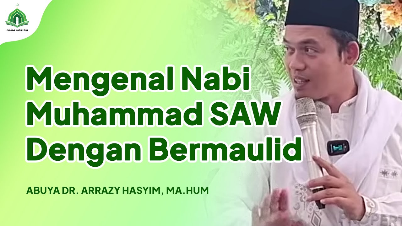 Kajian Maulid Nabi Muhammad SAW | Masjid Jami' Al-Muttaqien || Abuya Dr. Arrazy Hasyim, MA.Hum