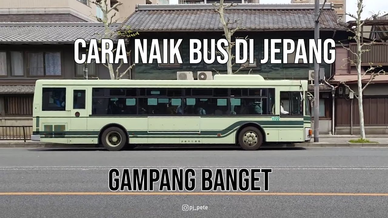 Naik bus di Jepang ternyata semudah ini, simak caranya di video ini