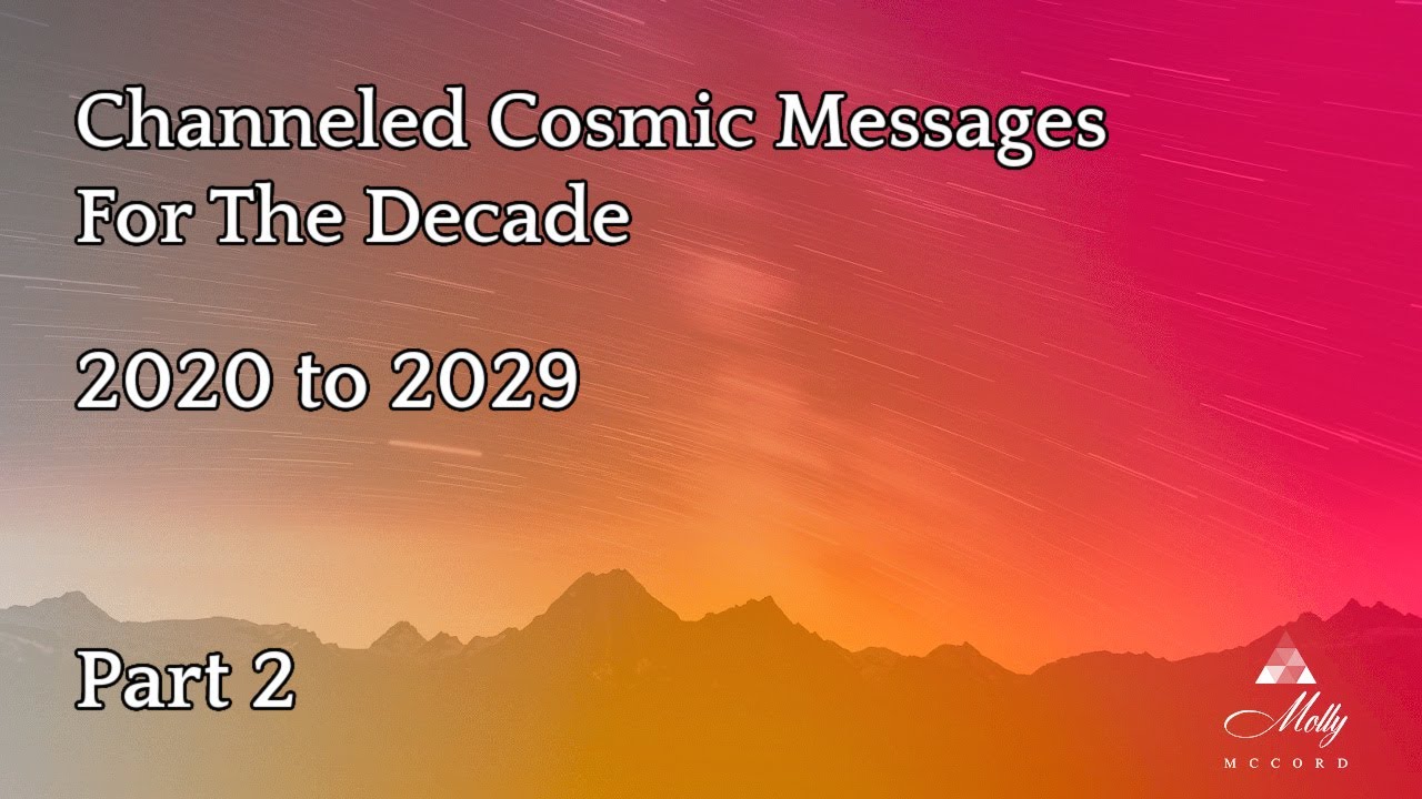 Channeled Cosmic Messages - Part 2 ~~ Podcast