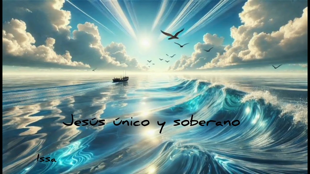 Jesús único y soberano 