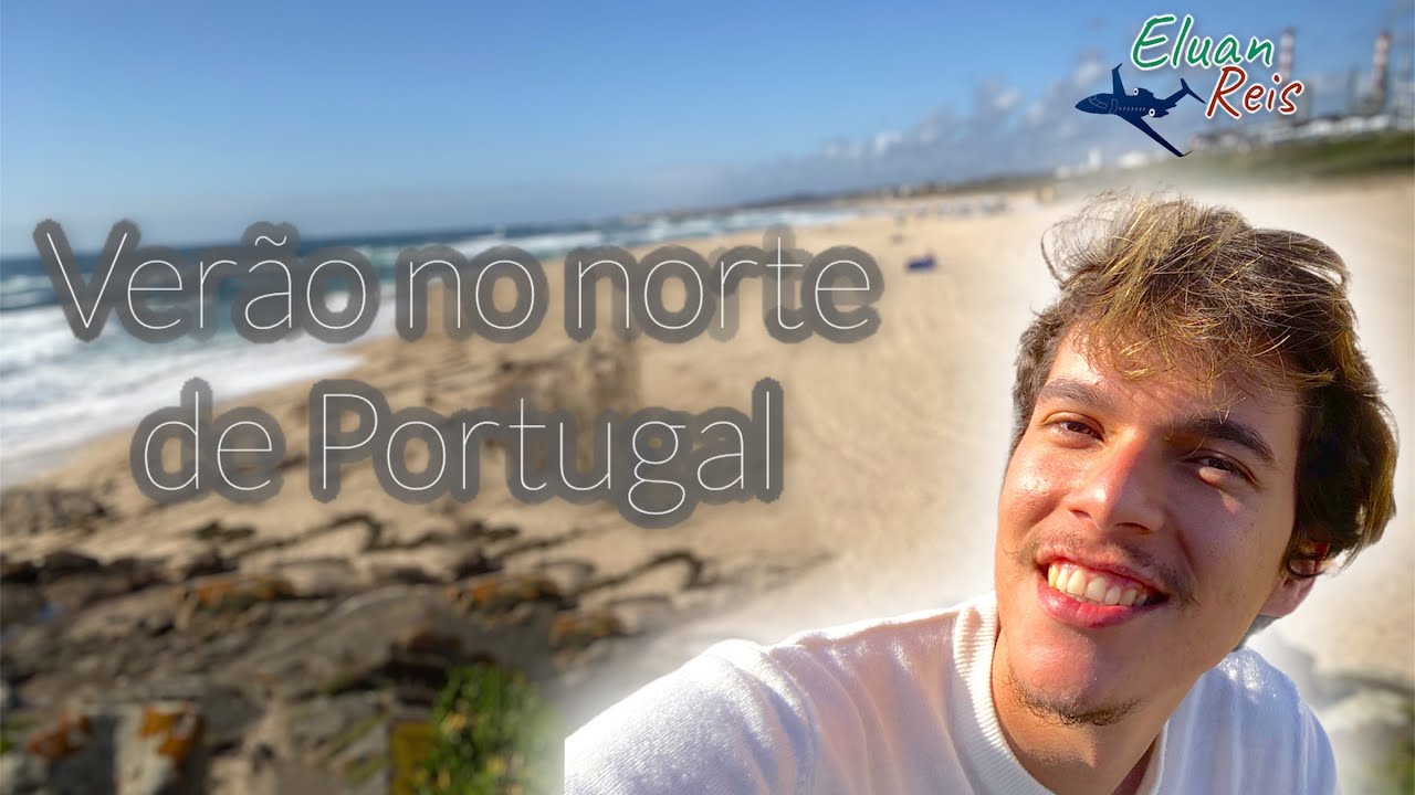 Conhecendo uma praia de Le&ccedil;a da Palmeira no ver&atilde;o europeu.