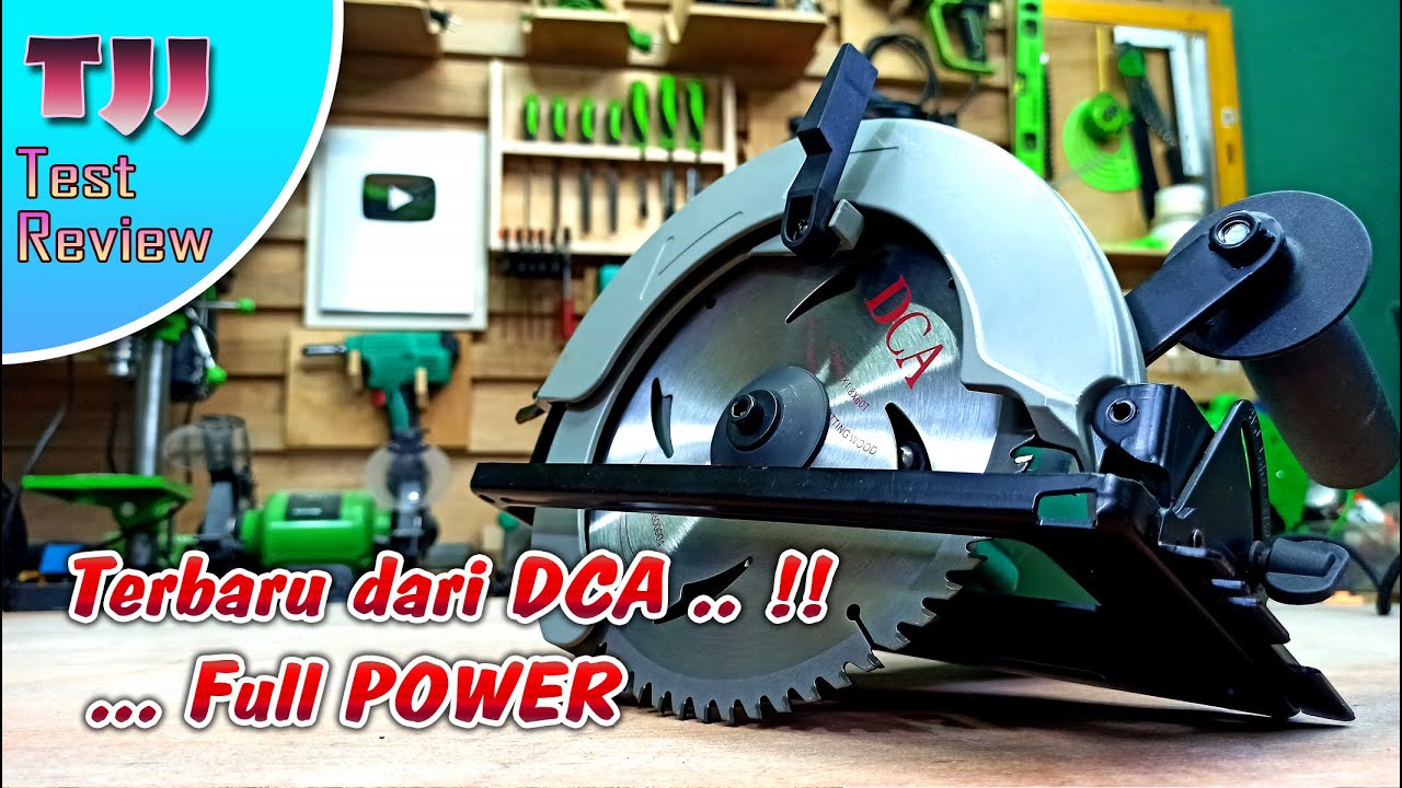 Mantab pake banget, nyobain Circular Saw DCA AMY02-185