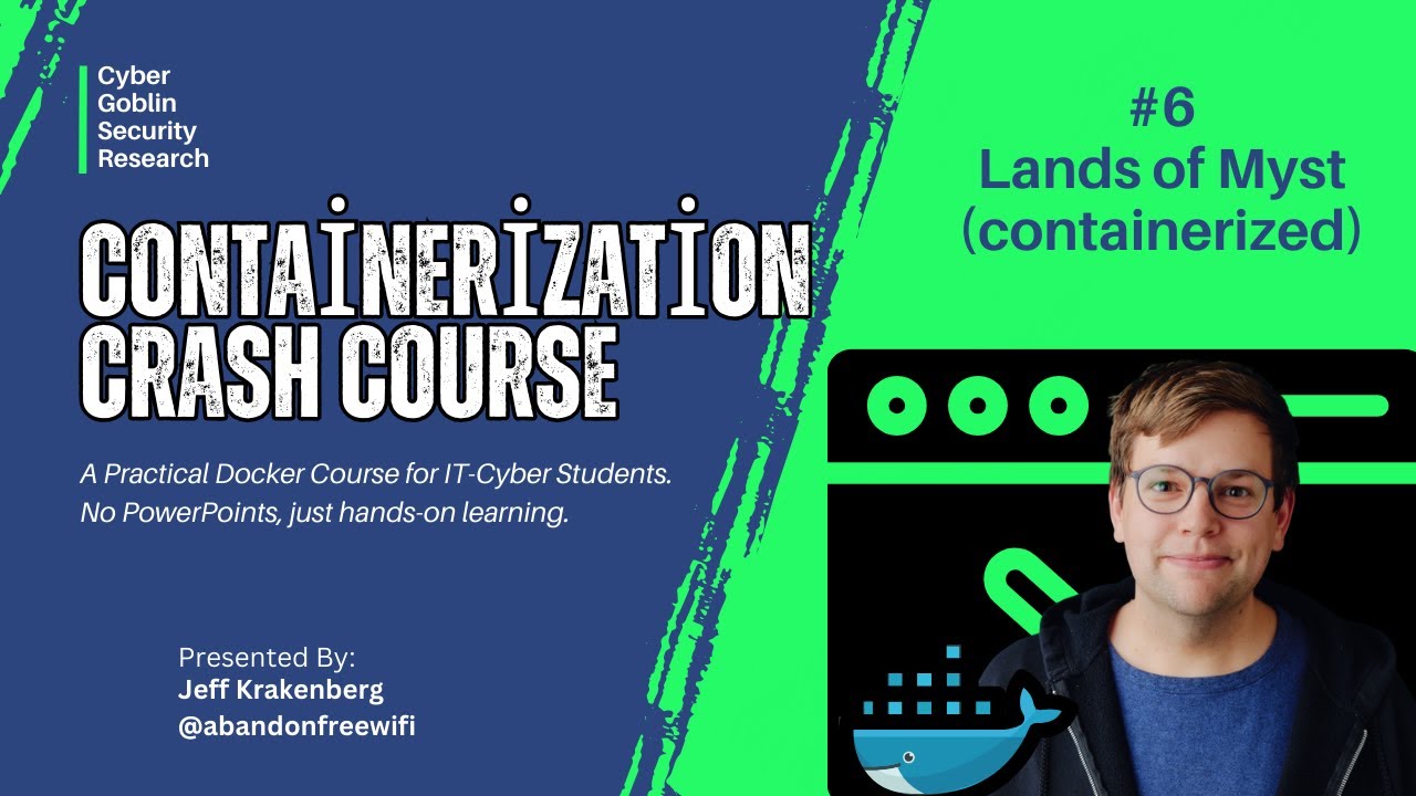 Lands of Myst (containerized) | Containerization Crash Course 06
