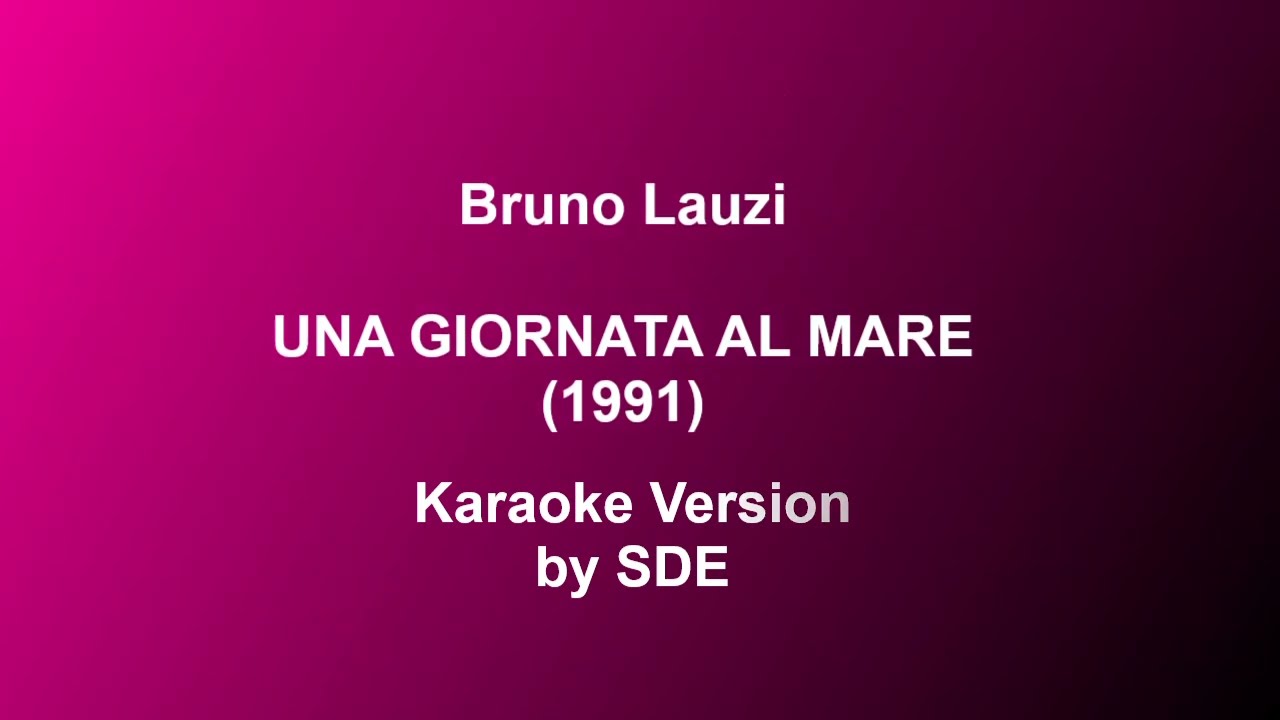 Una giornata al mare Bruno Lauzi -  Karaoke by Sde