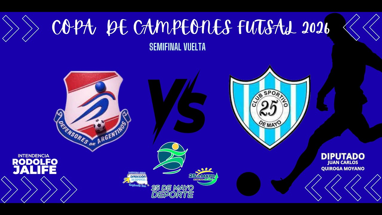 SPORTIVO VS DEF. ARGENTINOS  / COPA DE CAMPEONES FUTSAL / SEDE SPORTIVO 25 DE MAYO /SEMIFINAL VUELTA