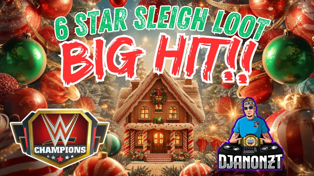 6 Star Sleigh Loot-Big Hits-WWE Champions