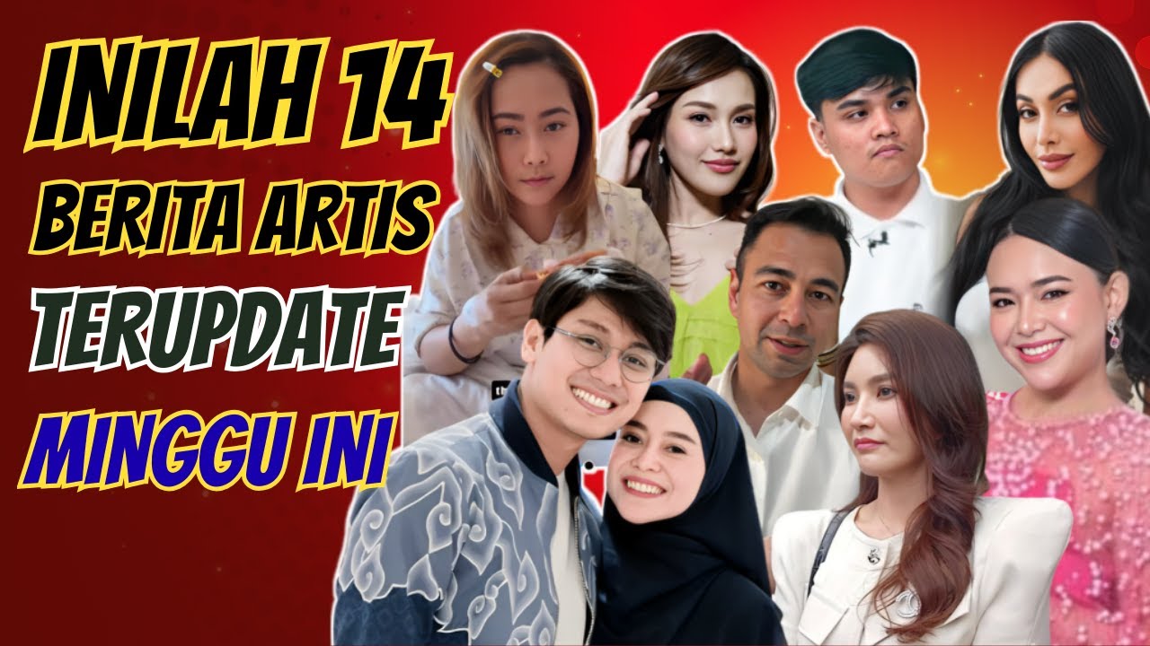 14 Berita Artis Terupdate Minggu Ini #alasyinews #beritaterkini #kabarterbaru #artis #gosipartis