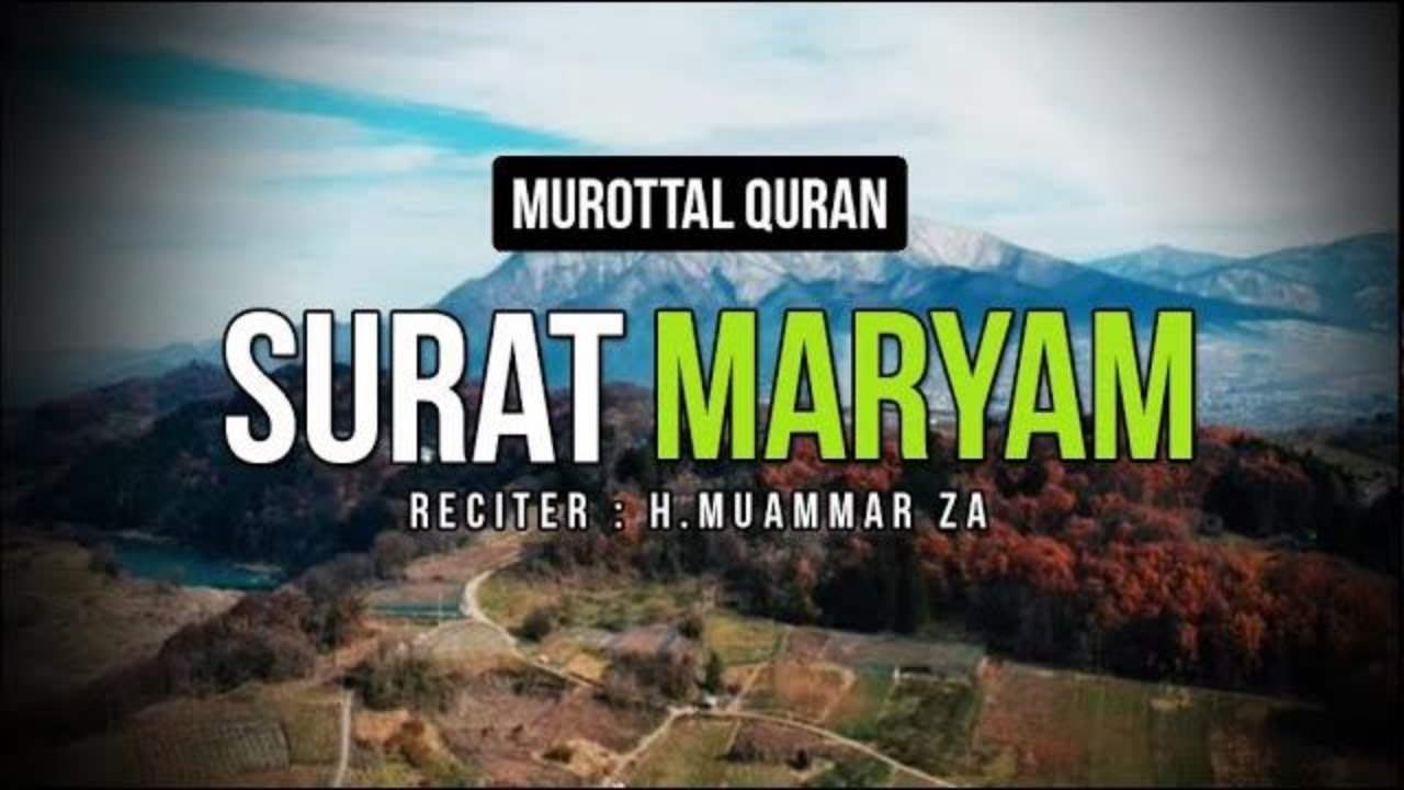 Bacaan Merdu Surah Maryam untuk Ibu Hamil | Surat Maryam Full