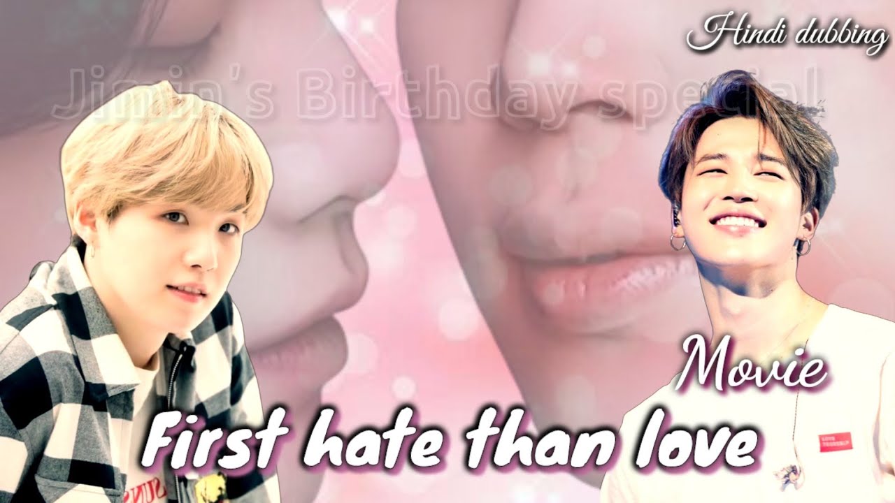 💝Jimin's birthday special💝 [first hate then love] (Movie) {Hindi dubbing} 