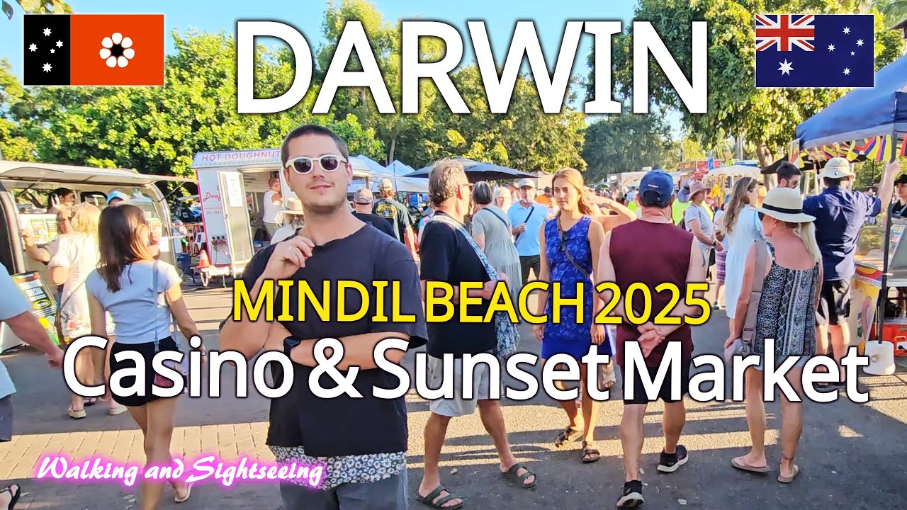Mindil Beach Sunset Market & Casino Tour 2025 🌅🎰 | Darwin Northern Territory Australia | Top End