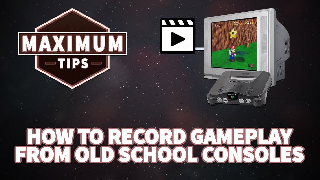 How to record gameplay from old school consoles / Maximum Tips