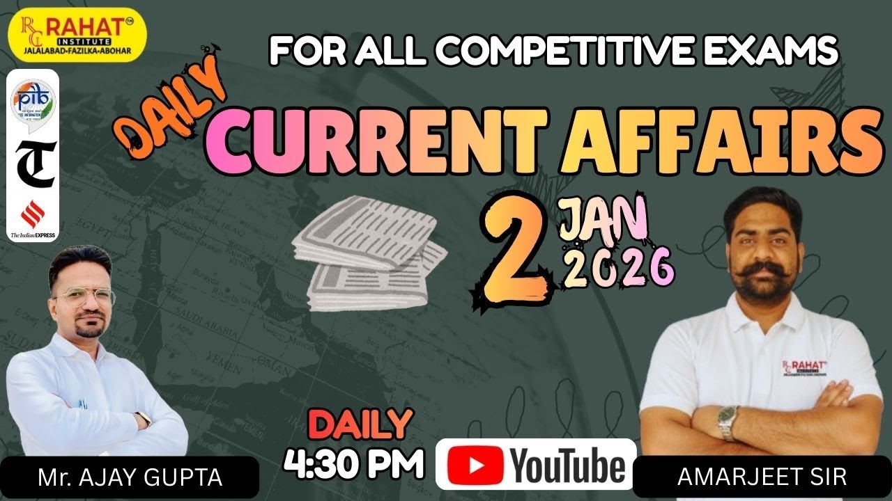 02 JAN 2026 | Current Affairs | by Amarjeet Sir | Daily Current Affairs | RAHAT Institute