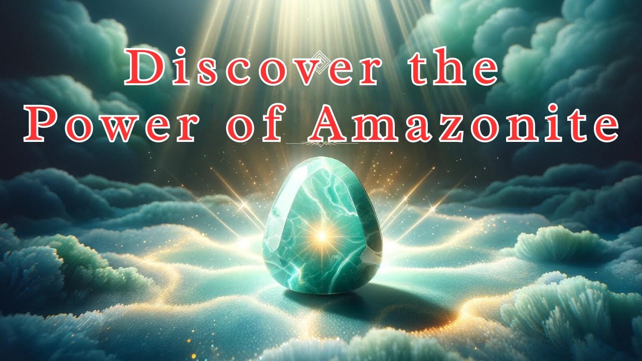 Unlocking the Mystical Power of Amazonite: A Gemstone of Hope