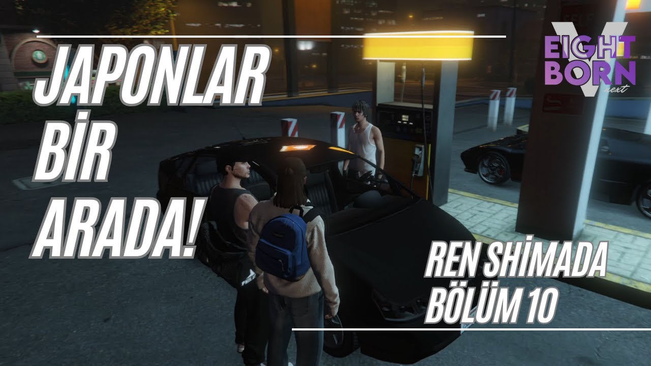 Ren Shimada | EightbornV Next | JAPONLAR İLLEGAL İŞLER PEŞİNDE! | Bölüm 10