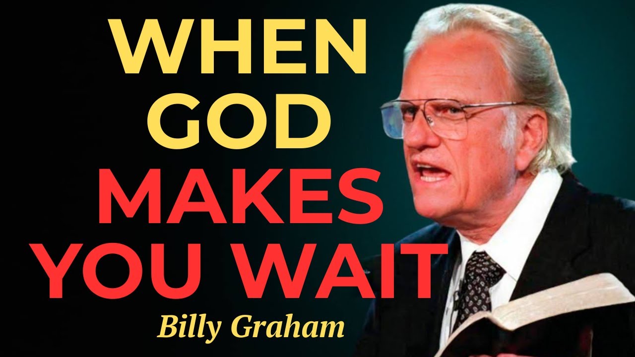 Billy Graham Archives | TRUST God’s Timing – His PERFECT Plan Will Change Your Life