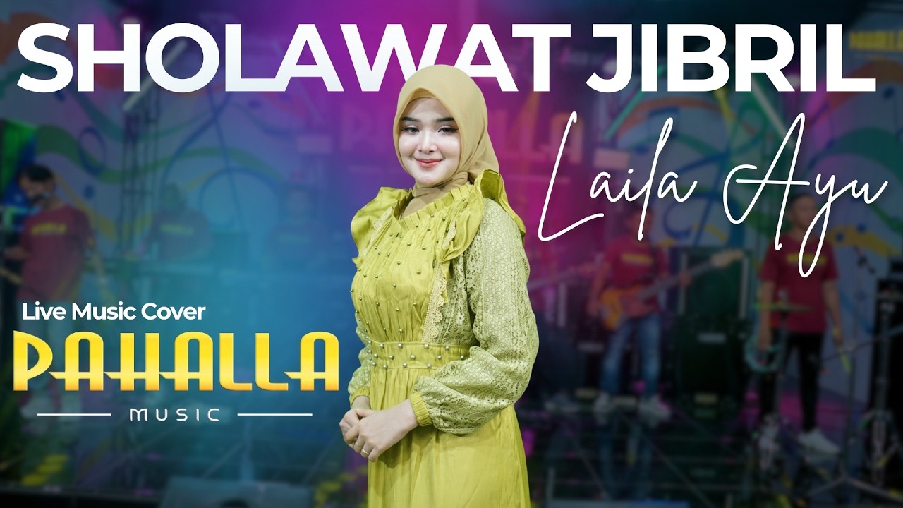 SHOLAWAT JIBRIL | Laila Ayu | Pahalla Music Official