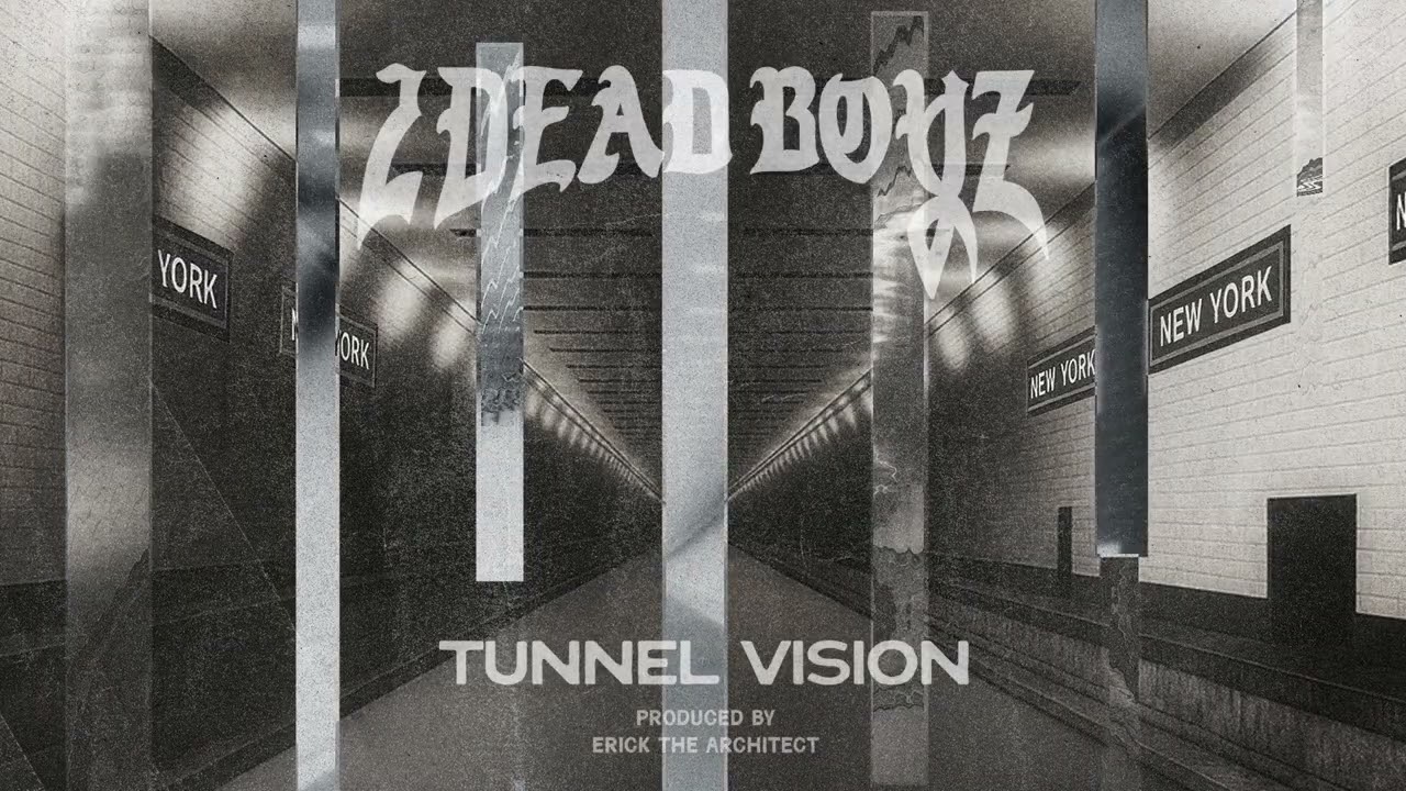 2DEAD BOYZ - 'Tunnel Vision' Prod. by Erick The Architect (Official Audio)
