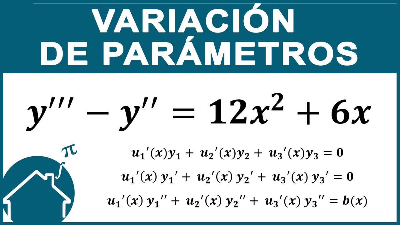 📌 Ecuaciones Diferenciales VARIACION de PARAMETROS Orden 3