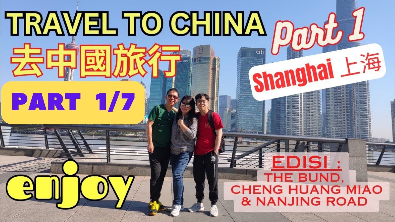 Travel To China Part 1 Edisi Shanghai 