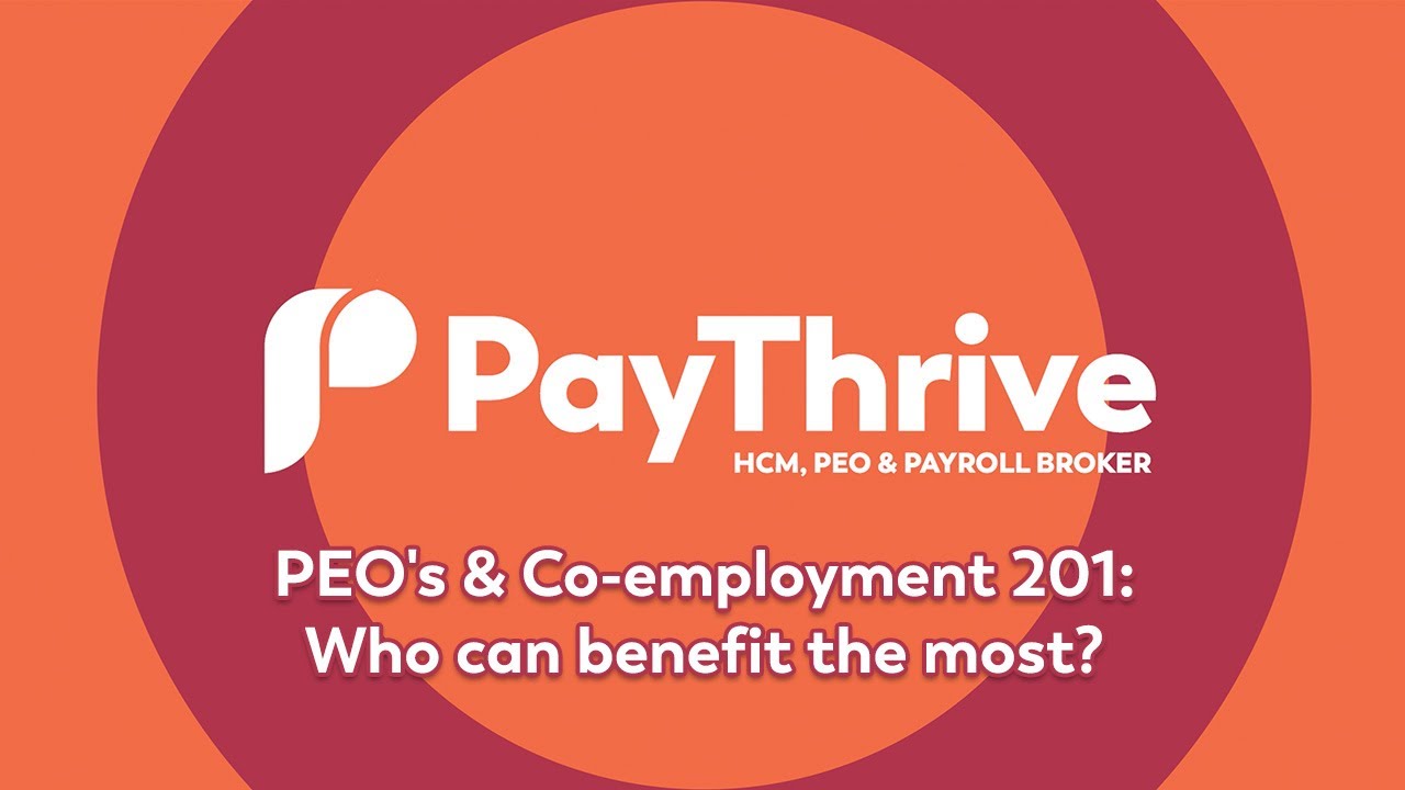 PEO's & Co employment 201   Who can benefit the most