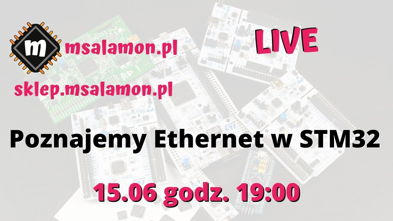 Poznajemy Ethernet w STM32 | LIVE #9