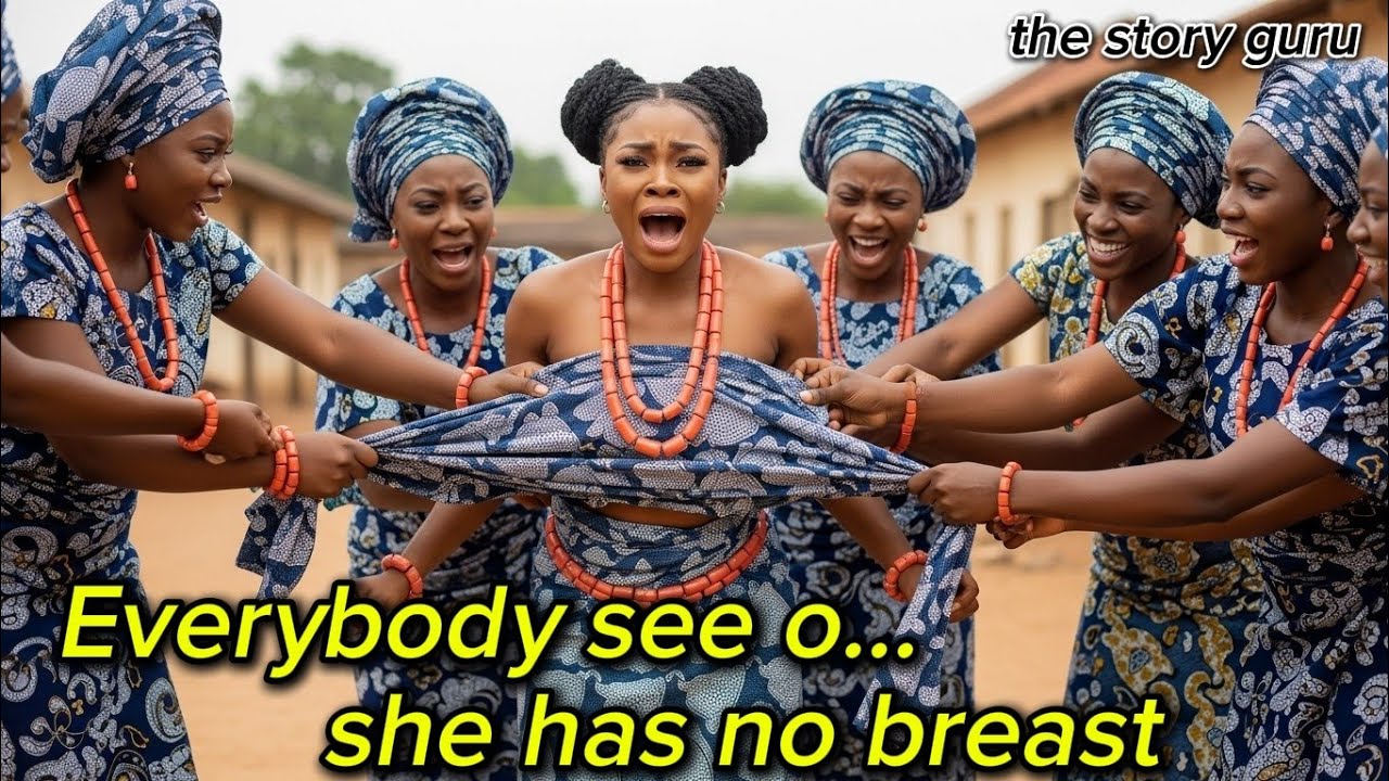 MAIDEN WHO HAS NO BREAST IS DISGRACED IN FRONT OF THE WHOLE VILLAGE#africanfolktales #africanstories