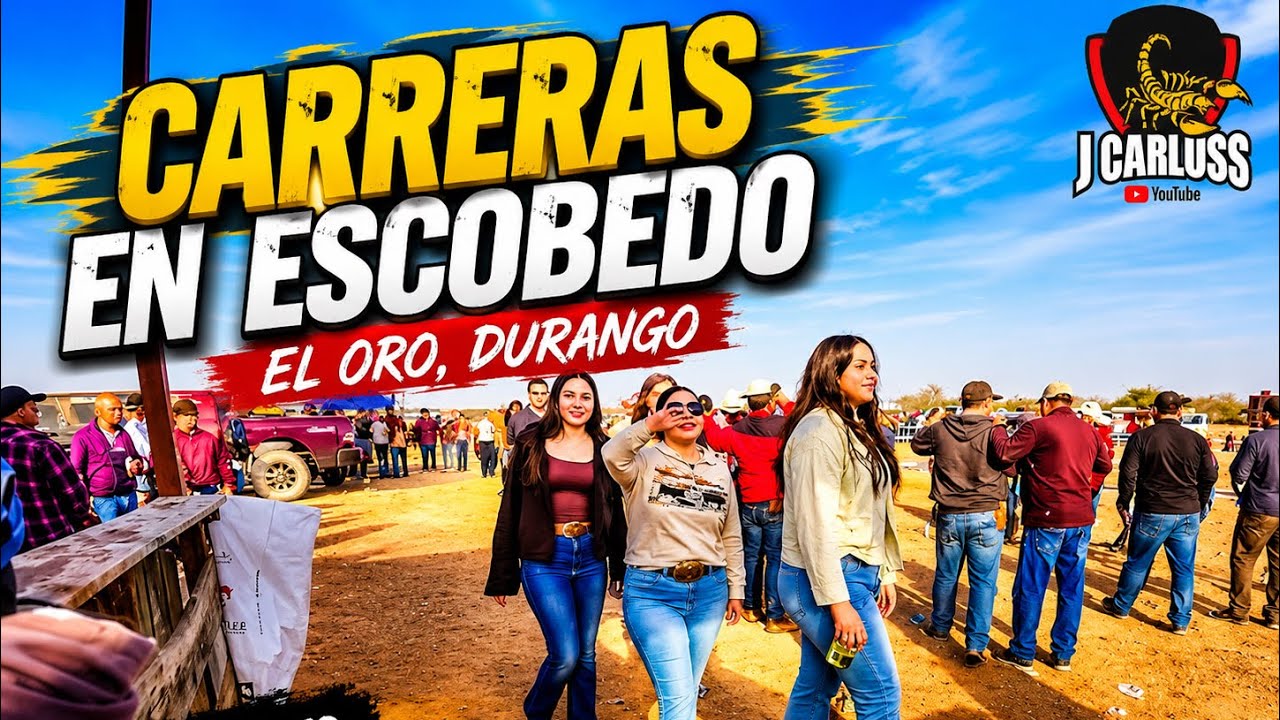 Carreras En Escobedo  El  Oro Durango