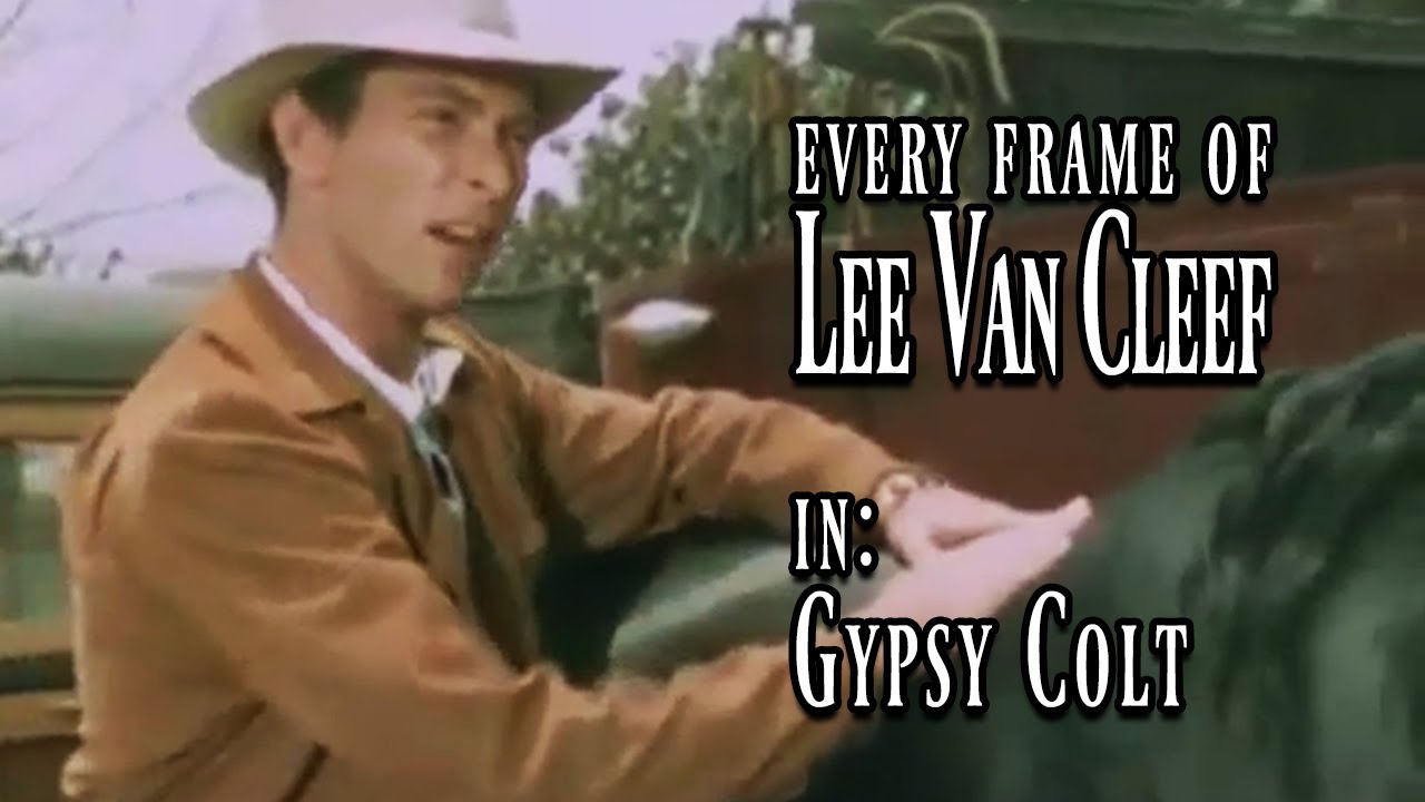 Every Frame of Lee Van Cleef in - Gypsy Colt (1954)