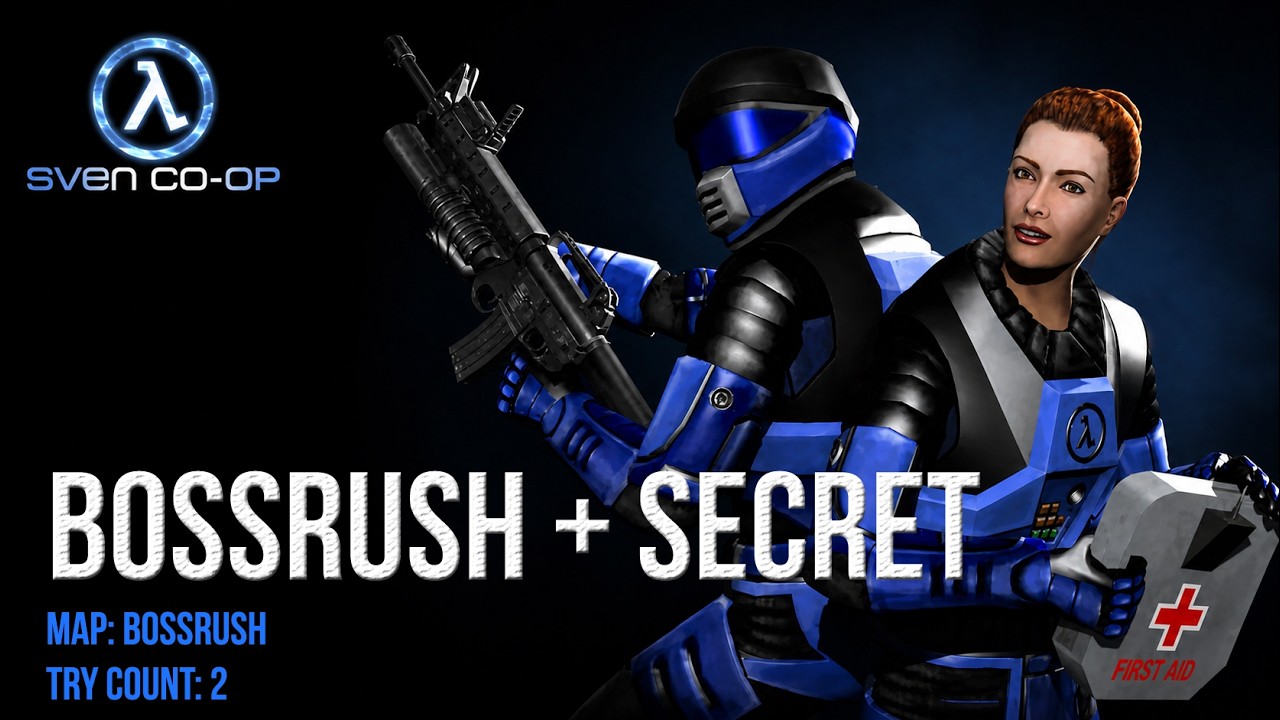 Sven Co-op - Map: Bossrush + Secret - Try count: 1 (Tentativa 1) - [No commentary]