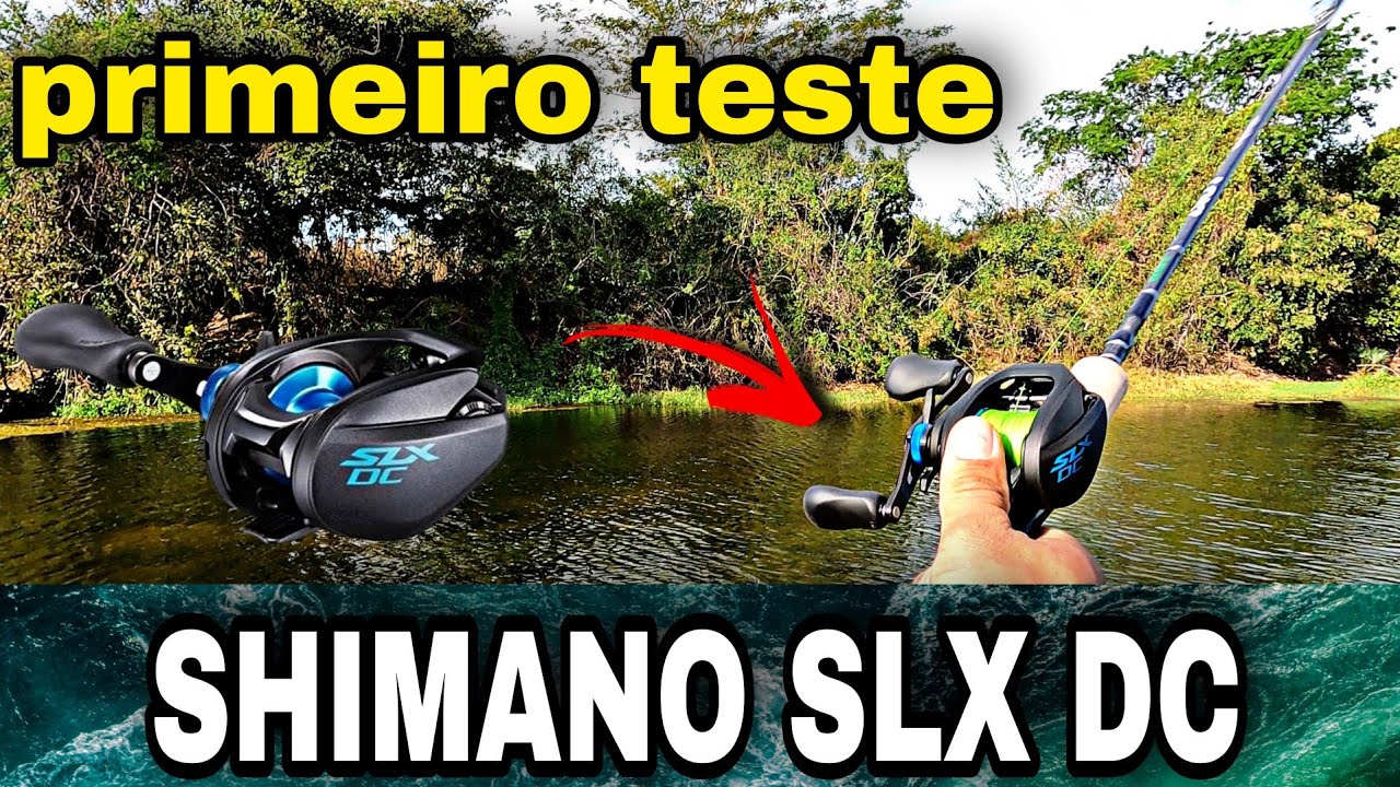 Carretilha Shimano slx DC - primeiro teste
