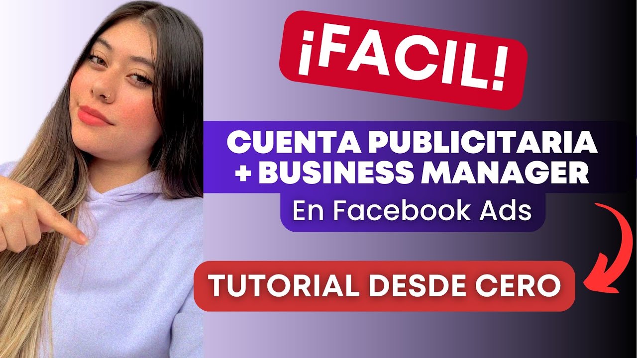 [TUTORIAL COMPLETO] Cómo crear un Business Manager y Cuenta Publicitaria en Facebook Ads 2023 📢