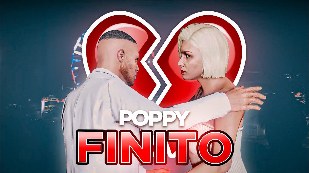 POPPY : FINITO 💔 CLIP INTEGRAL 💔 LA FIN... BEST OF GTA RP FLASHBACK #6
