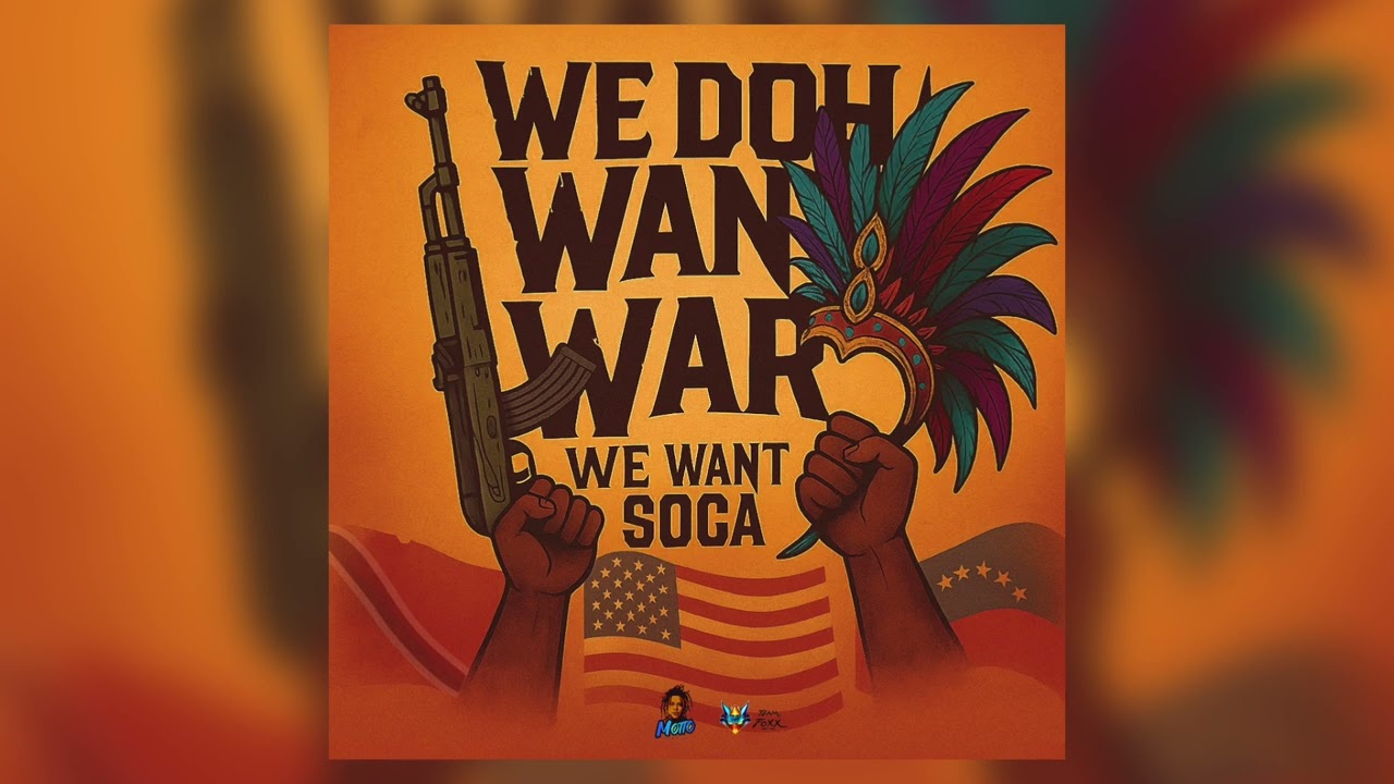 WE DOH WANT WAR, WE WANT SOCA - Motto ( 2026 Soca Single) Teamfoxx - Dennery Soca
