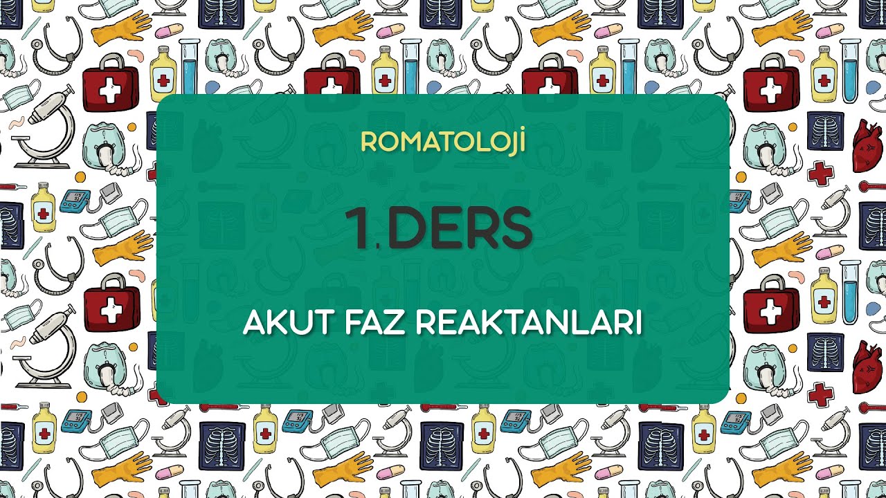 Romatoloji  1.Ders / 2021