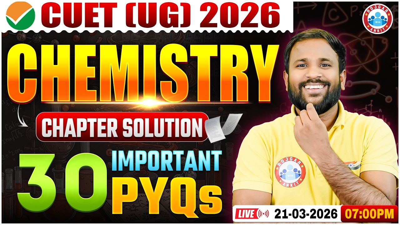 CUET UG 2026 | CUET Chemistry Domain PYQ's | Chemistry Solution Most Important 30 PYQ's | CUET