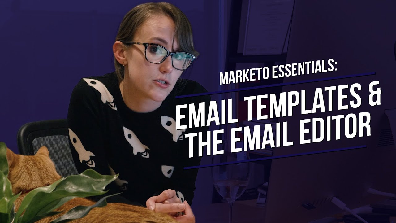 Marketo Email Templates & Email Editor: What You Should Know | TAG on Marketo Essentials