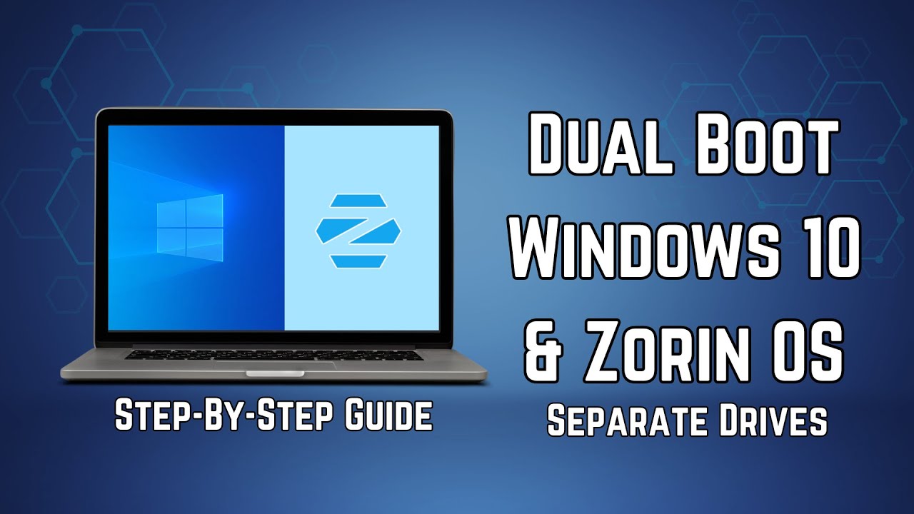 Dual Boot Windows and Zorin OS on Separate Drives