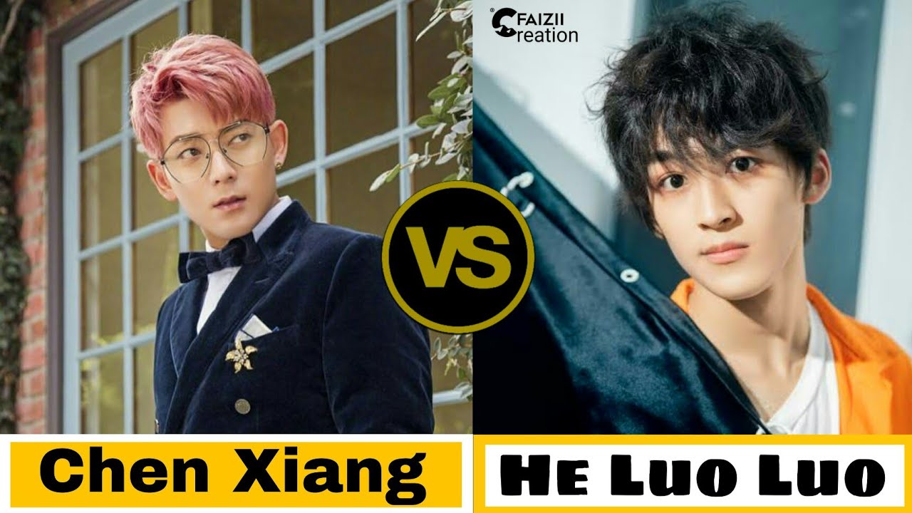 Chen Xiang VS He Luo Luo | Lifestyle Comparison | Cast,Facts,Hobbies & More | Faizii Creation |