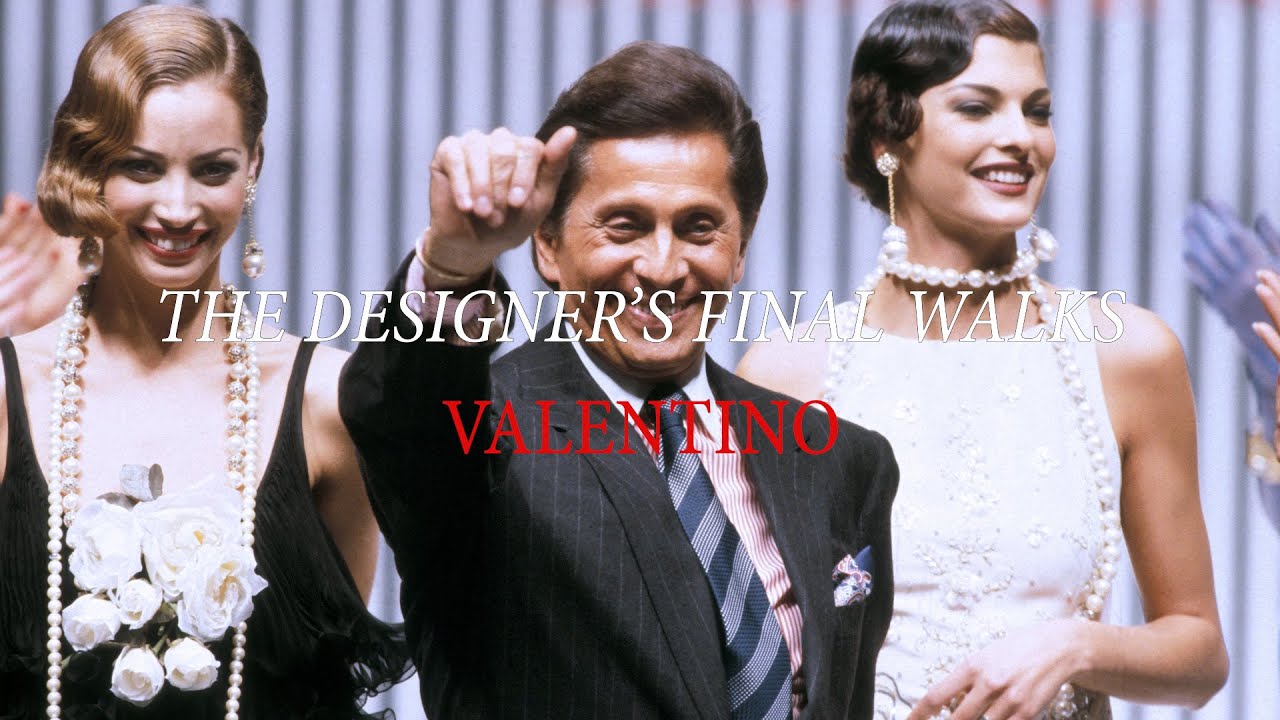 VALENTINO Trough the Years: Designer's Final Walks - Canale Moda