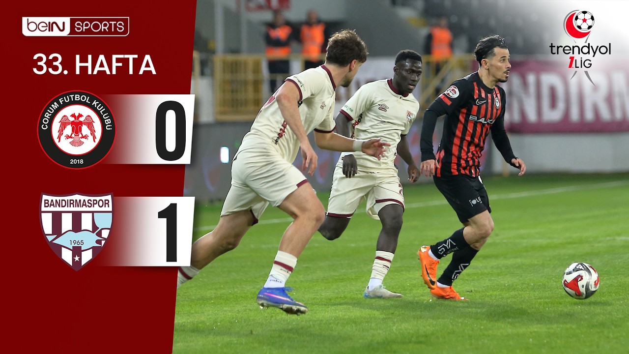 &Ccedil;orum FK (0-1) Bandırmaspor | 33. Hafta Ma&ccedil; &Ouml;ZETİ | Trendyol 1. Lig - 2025/26
