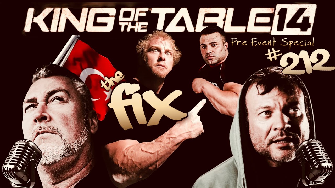 THE FIX 212 - FEAT. DEVON LARRATT AHEAD OF KING OF THE TABLE 14 - WHERE ARMWRESTLING COMES TO TALK !