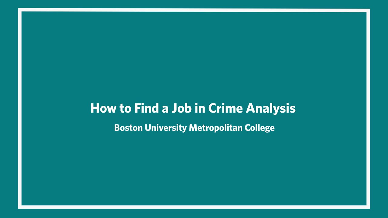 How to Find a Job in Crime Analysis | BU MET Alum Panel