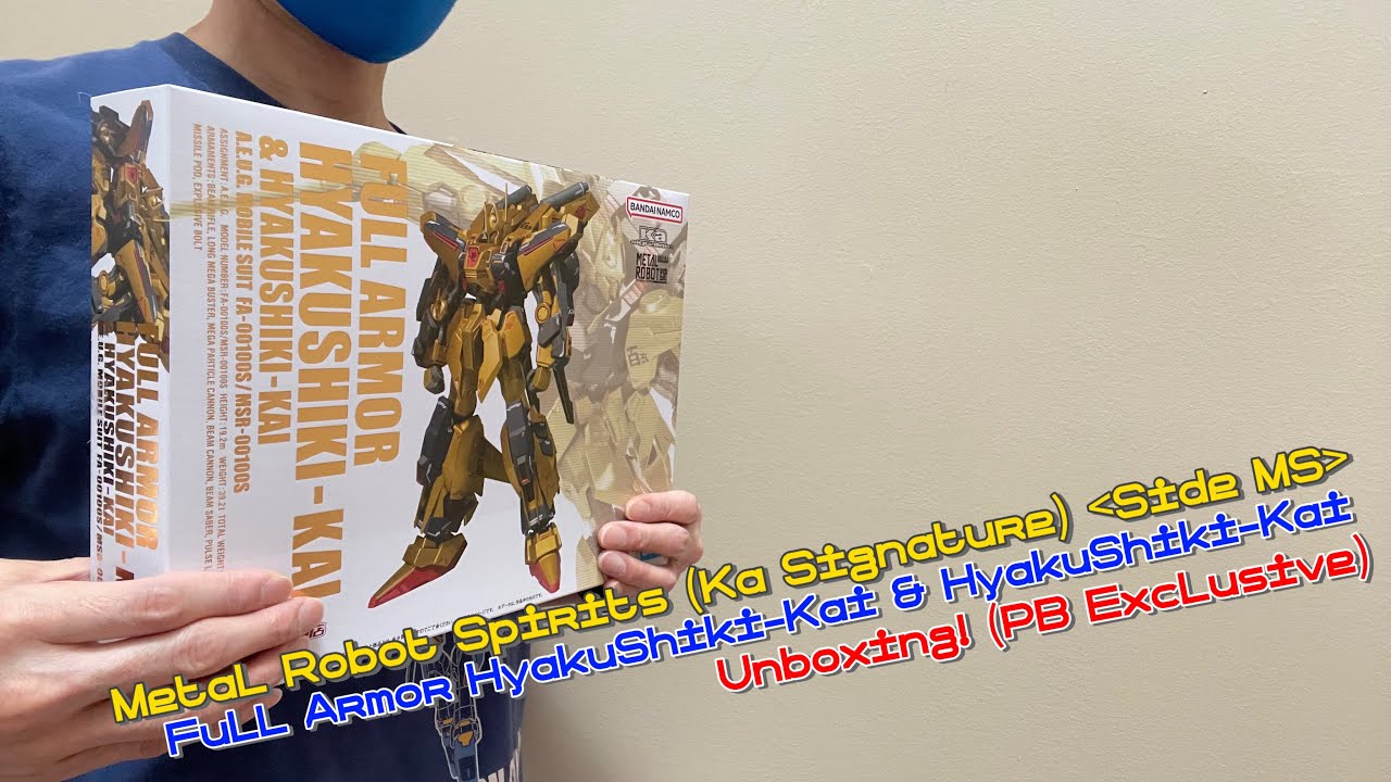 [UNBOXING] Metal Robot Spirits (Ka Signature) “Side MS” Full Armor HyakuShiki-Kai & HyakuShiki-Kai