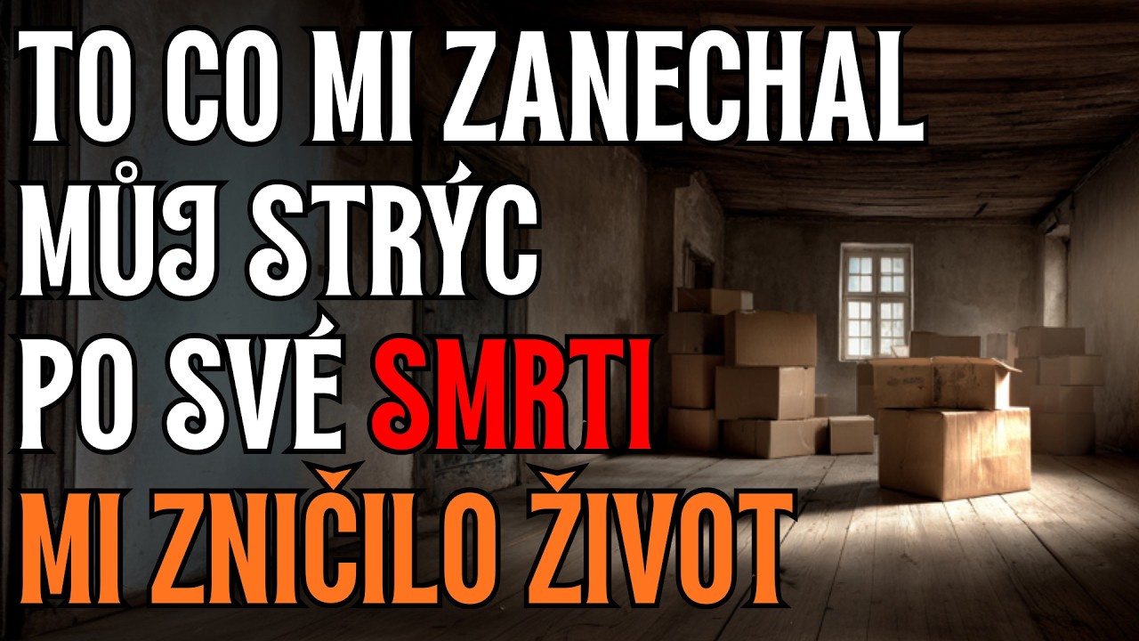 Strýc mi něco zanechal po své smrti - CREEPYPASTA CZ (BeAfraidCZ)