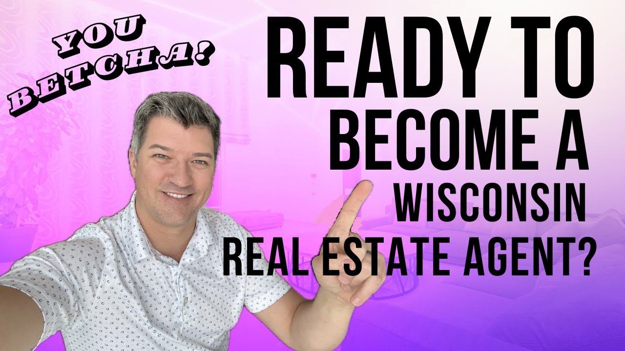 How to Get Your Wisconsin Real Estate License (Including Costs)