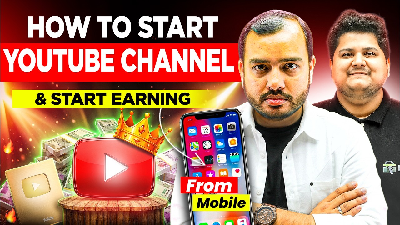 How to Start a YouTube Channel and Earn Money From MOBILE ?? 💀 🔥 || EARNERS || Alakh Pandey