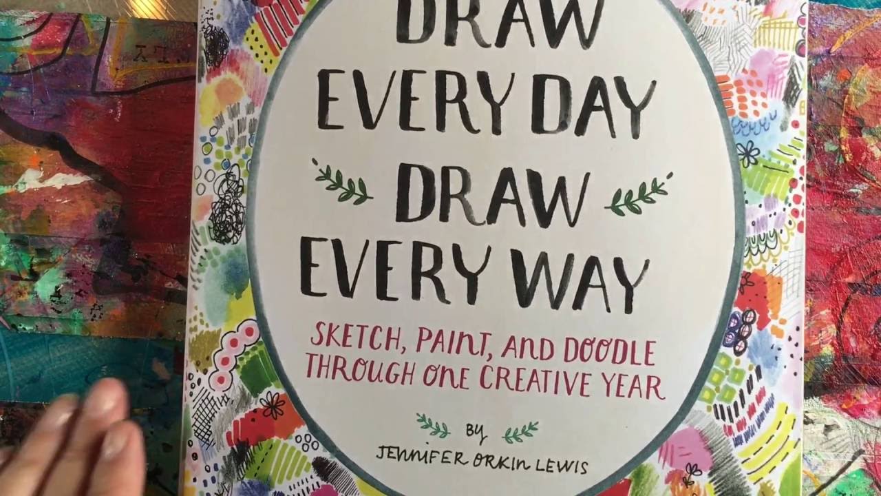 Draw Every Day Draw Every Way Book Review