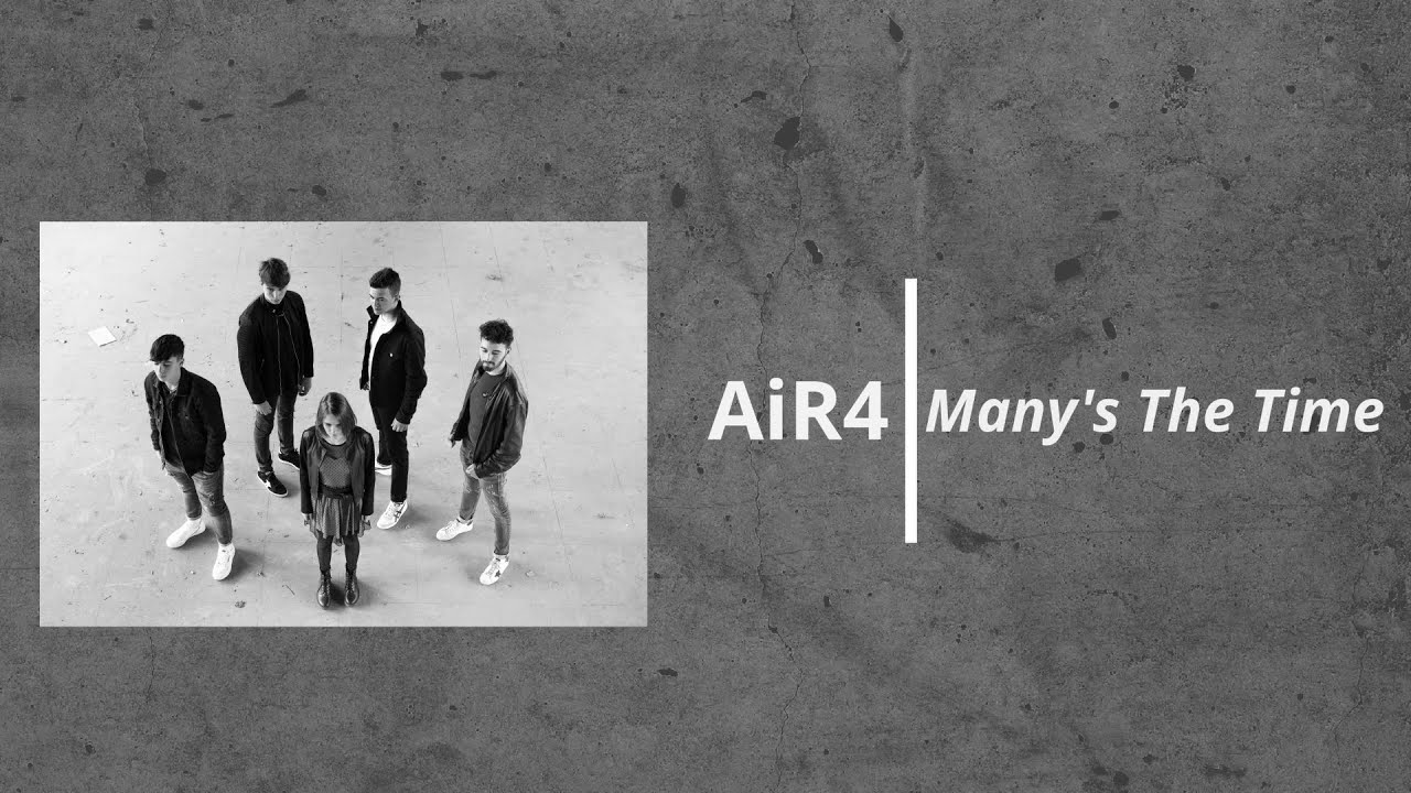 AiR4 - Many's The Time (Lyrics Video)