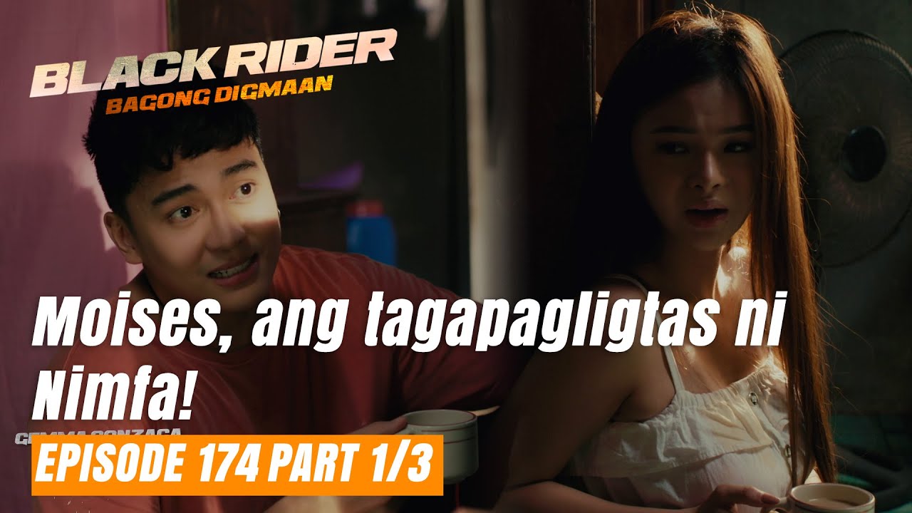 Black Rider: Moises, ang tagapagligtas ni Nimfa! (Full Episode 174 - Part 1/3)