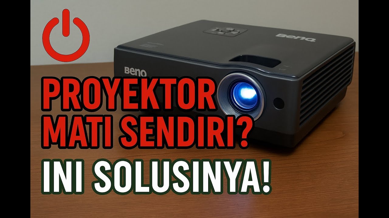 Solusi Proyektor BenQ MP-611 Mati Sendiri Setelah Menyala | Penyebab & Cara Perbaikan